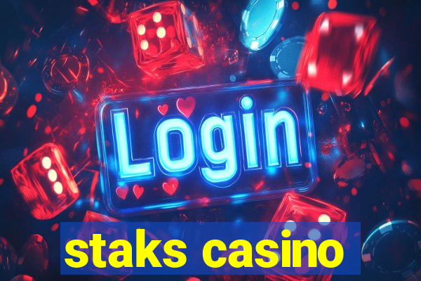 staks casino